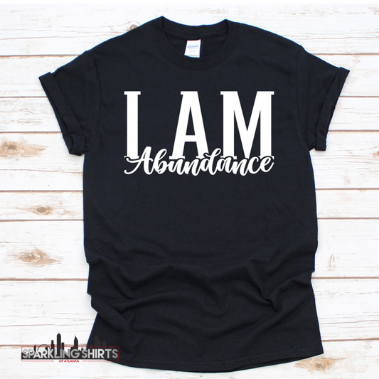 I Am Abundance| Christian Tee