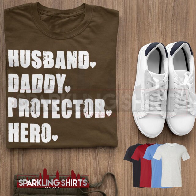 Husband. Daddy. Protector. Hero #1| Men Tee| Father Figure| Family| T-shirt| Graphic Tee